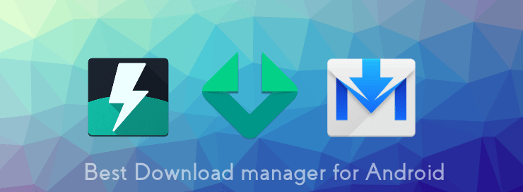 best android download manager