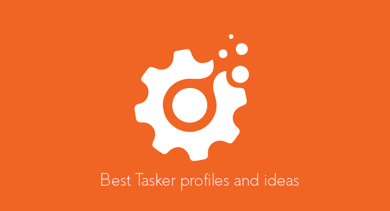 best tasker ideas and profiles