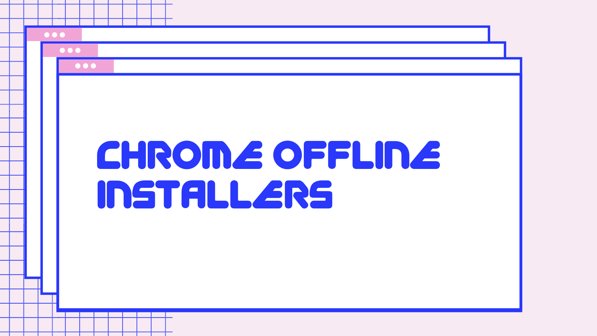 google chrome download for windows 10 64 bit offline installer