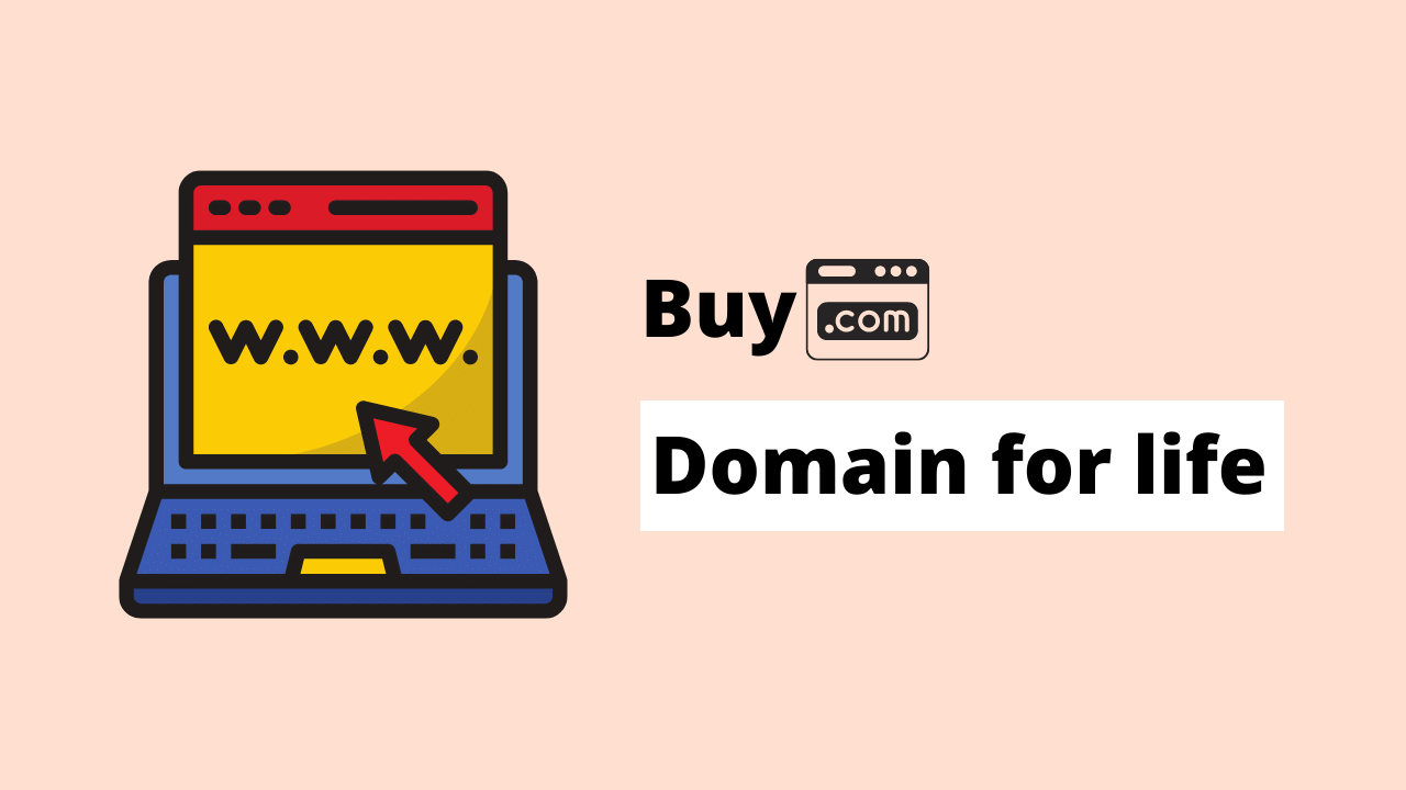 How To Buy A Domain Name For Lifetime